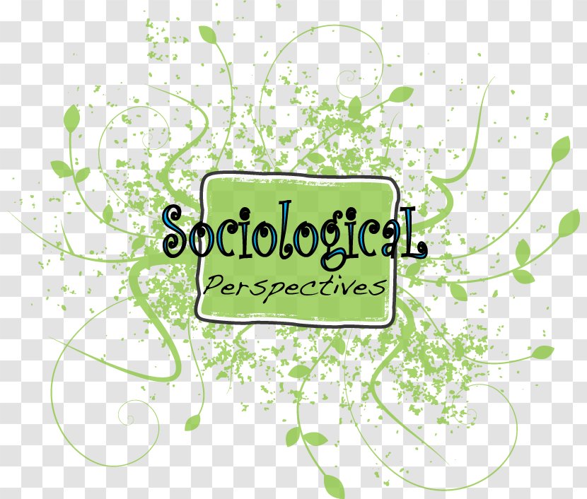 Sociology Sociological Perspectives Society Social Reality Point Of View - Organism - : Islamic Transparent PNG