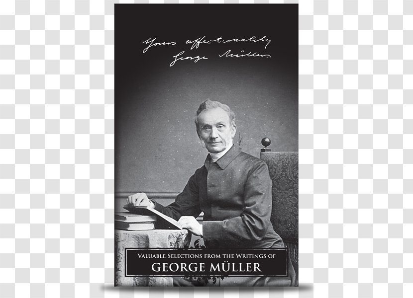 Valuable Selections From The Writings Of George Müller Prayer Life Muller Evangelicalism - Film - Poster Transparent PNG