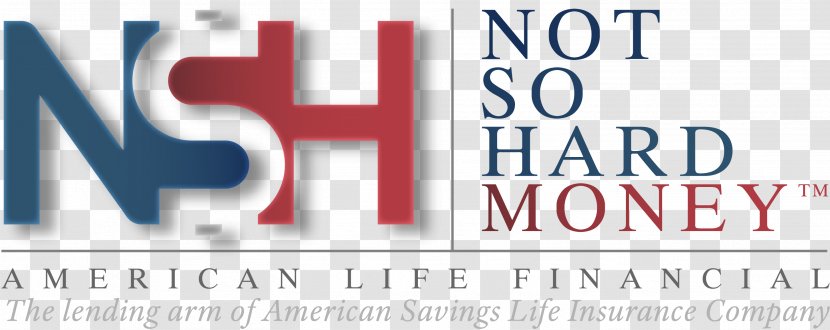 American Life Financial Hard Money Loan Savings Insurance Company Finance - Signage - Area Transparent PNG