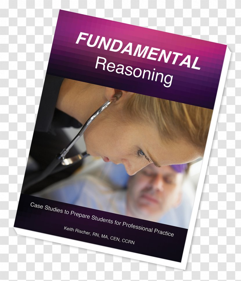 Nursing Care THINK Like A Nurse! Practical Preparation For Professional Practice Documentation Information Thought - Reasoning Transparent PNG