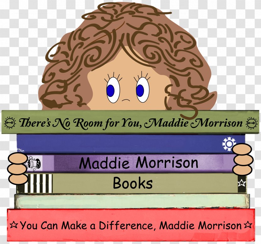 There's No Room For You, Maddie Morrison You Can Make A Difference, School United States - Human Behavior - MAKE DIFFERENCE Transparent PNG