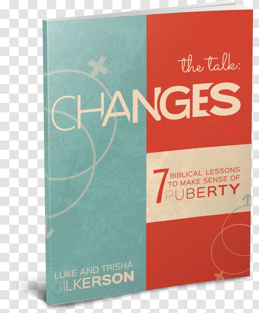 Changes: 7 Biblical Lessons To Make Sense Of Puberty Bible The Talk: Introduce Your Child Sexuality New Testament - Lesson Transparent PNG