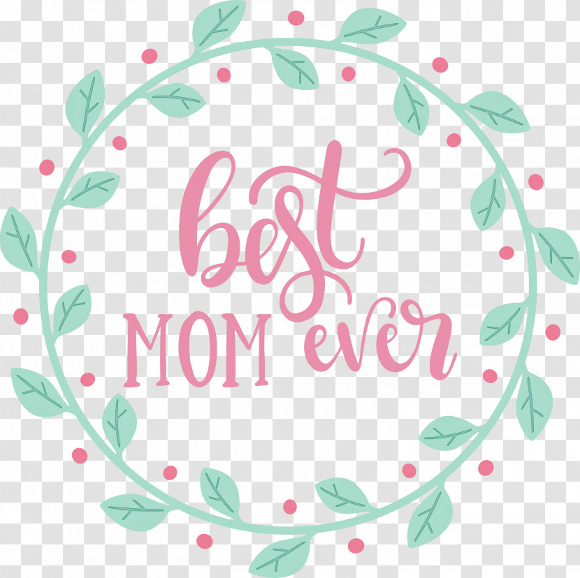 Mothers Day Best Mom Ever Mothers Day Quote Transparent PNG