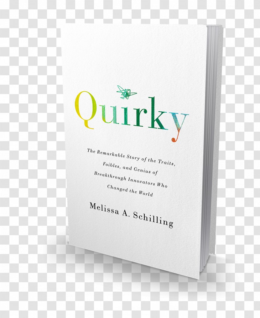 Quirky: The Remarkable Story Of Traits, Foibles, And Genius Breakthrough Innovators Who Changed World Management Technological Innovation Book 0 Business - Flower Transparent PNG