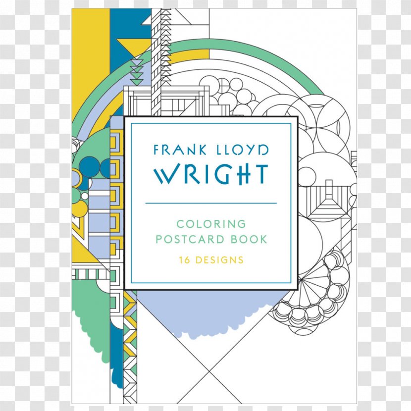 Frank Lloyd Wright Coloring Postcards Decorative Designs: Postcard Book What I Am Trying To Say You: 30 Cards Post And Share Art - Design Transparent PNG