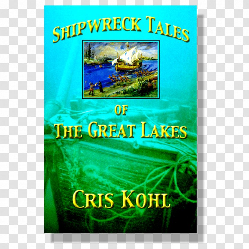 Shipwreck Tales Of The Great Lakes Poster Pilates - Ship Wreck Transparent PNG