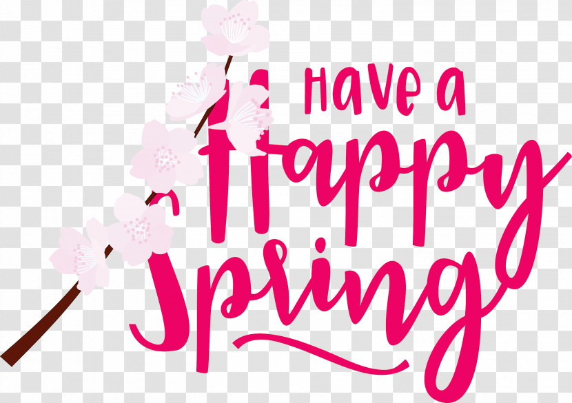 Spring Have A Happy Spring Spring Quote Transparent PNG