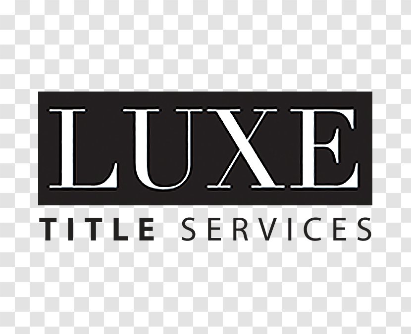 LUXE Title Services Smith & Associates Real Estate - Rechtstitelversicherung Transparent PNG