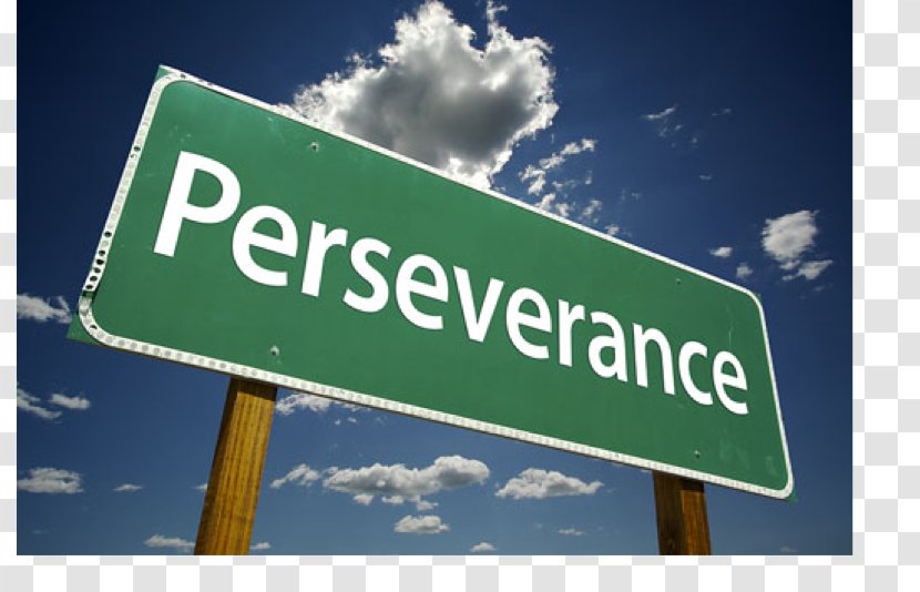 Pemberton Samuel T Busansky Plan Management Motivation - Street Sign - Perseverance Transparent PNG