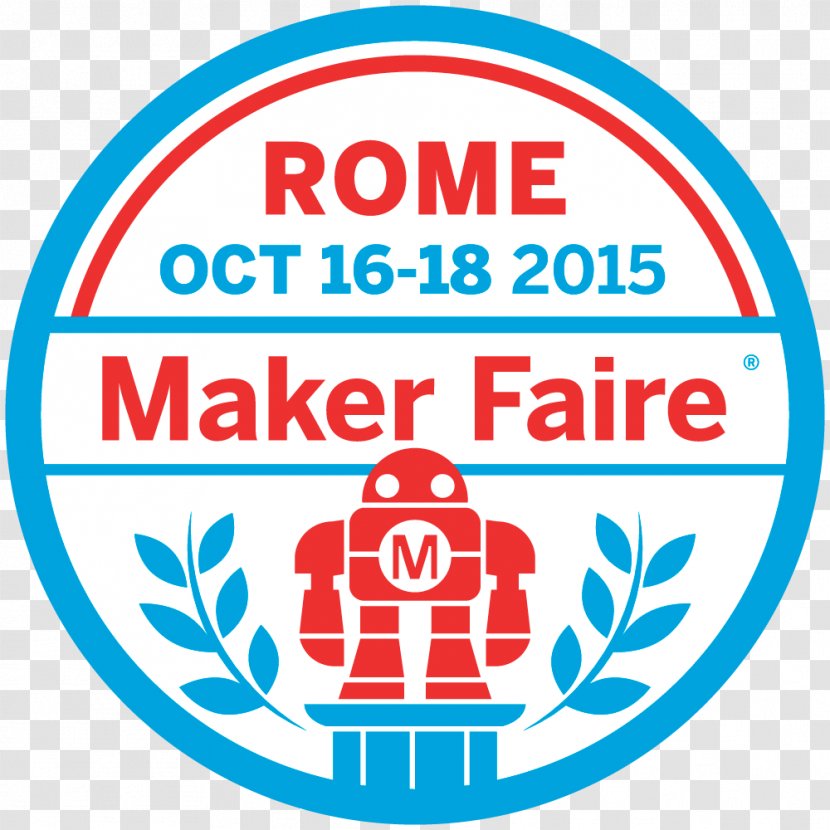 Maker Faire Rome Fiera Di Roma Culture 0 - Organization Transparent PNG