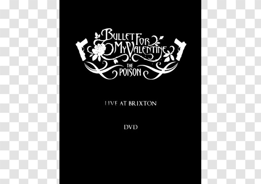 Bullet For My Valentine The Poison Album Heavy Metal Scream Aim Fire - Flower - Tree Transparent PNG