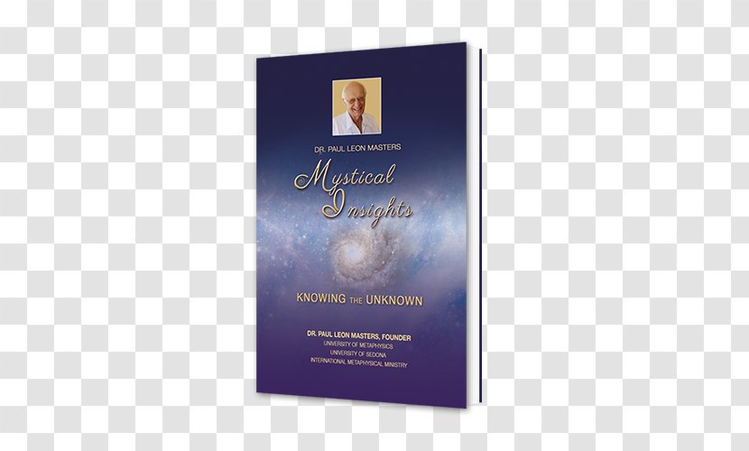Mystical Insights: Knowing The Unknown Metaphysics Book Research Higher Consciousness Transparent PNG