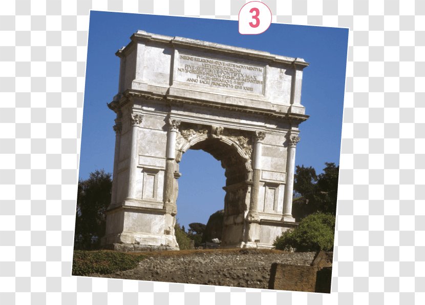 Arch Of Titus Roman Forum Septimius Severus Via Sacra Trajan - National Historic Landmark - Arc De Triomphe Transparent PNG