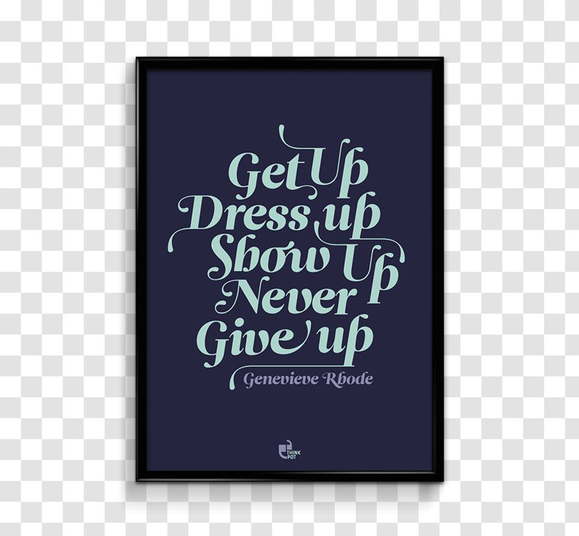 Motivational Poster Wall Font - Quote Transparent PNG