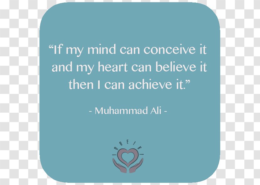 Reiki Spirituality Law Of Attraction Energy Medicine Quotation - Muhammad Ali Transparent PNG