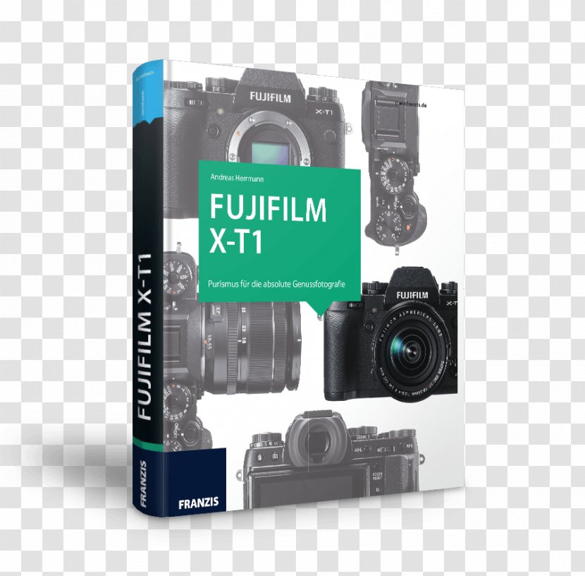 Das Kamerabuch Fujifilm X-T1: Purismus Für Die Absolute Genussfotografie Camera 富士 Canon EOS M5 - Digital Cameras Transparent PNG