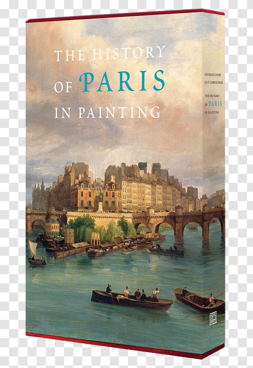 The History Of Paris In Painting Middle Ages - Water Transportation - Moveable Feast Transparent PNG