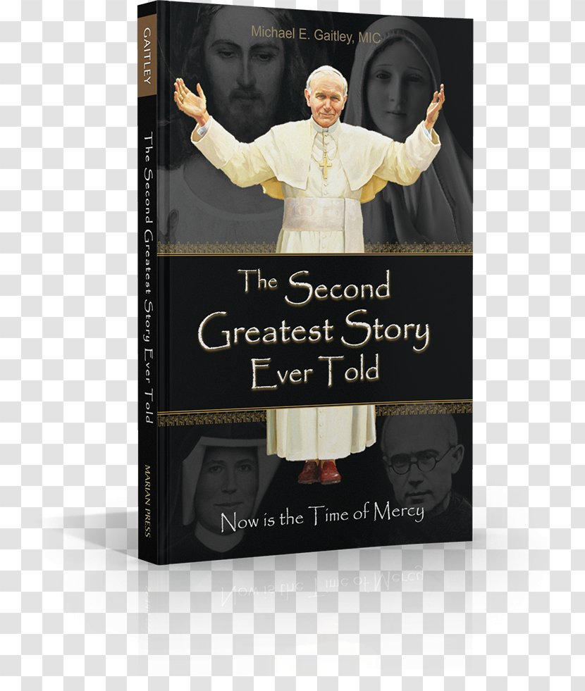 Michael E. Gaitley Second Greatest Story Ever Told 33 Days To Morning Glory: A Do-It-Yourself Retreat In Preparation For Marian Consecration Book Purgatory - Printing Transparent PNG