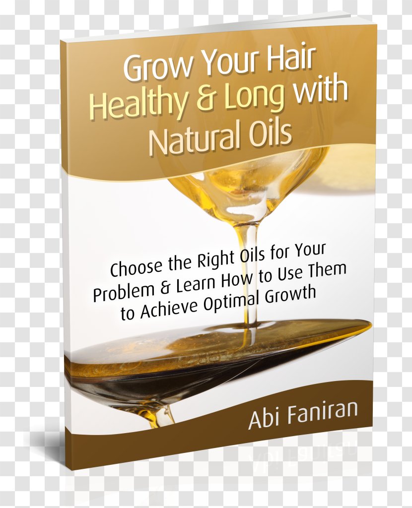 The Ultimate Hair Growth Guide: Recover From Loss. Regrow Bald Spots. Fill In Thin Areas. Tea Rinsing Secrets For Healthy Human - Essential Oil - Growing Up Healthily Transparent PNG
