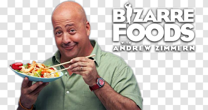 Bizarre Foods With Andrew Zimmern Television Show Travel Channel - Taste Transparent PNG
