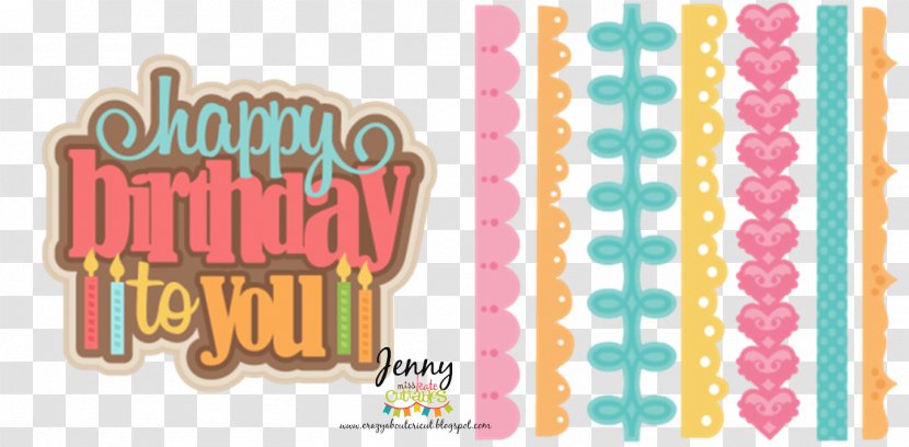 Birthday Cake Scrapbooking Happy To You Clip Art - Brand - Card Transparent PNG