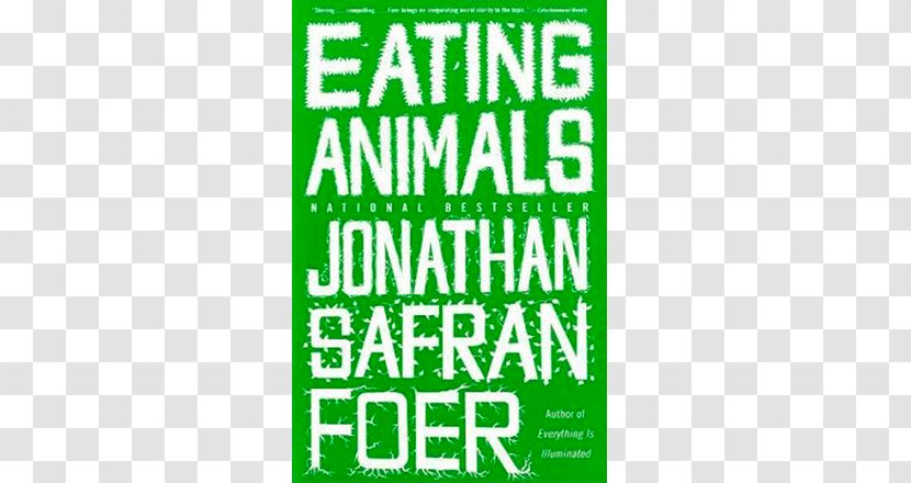 Eating Animals Everything Is Illuminated: Extremely Loud & Incredibly Close Book Amazon.com - Eat Animal Transparent PNG