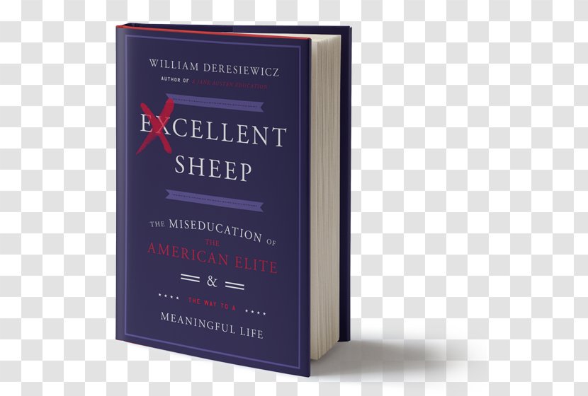 Excellent Sheep: The Miseducation Of American Elite And Book Hardcover Brand - Amyotrophic Lateral Sclerosis Transparent PNG