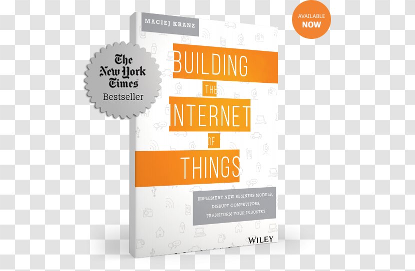 Building The Internet Of Things: Implement New Business Models, Disrupt Competitors, Transform Your Industry Product Design Brand Font - Pdf - Things Transparent PNG