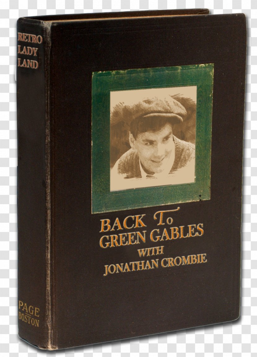 Anne Of Green Gables Shirley Gilbert Blythe Marilla Cuthbert Gables: A Novel - Baker Transparent PNG