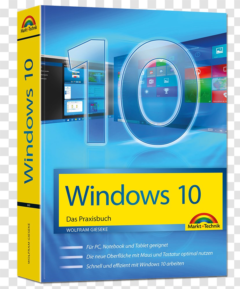Windows 10 Das Praxisbuch - Microsoft - Mit Allen Neuheiten Und Updates 10Das PraxisbuchInklusive Der Aktuellsten UpdatesWindows 95 Transparent PNG