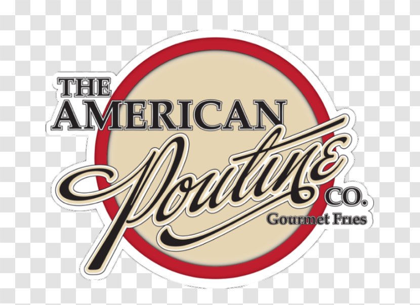 French Fries The American Poutine Co. Canadian Cuisine Fast Food - Logo - Students Squeezed Mango Juice Transparent PNG