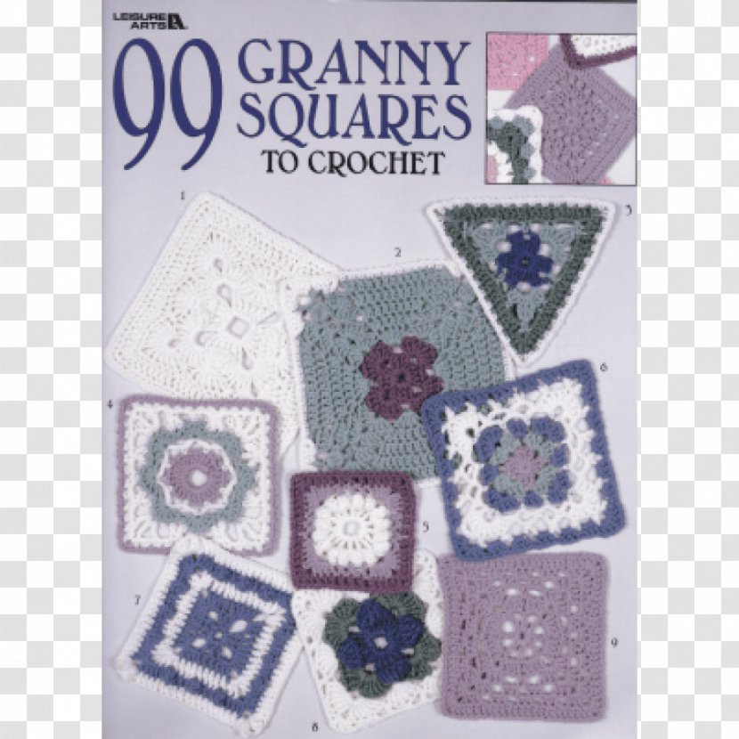99 Granny Squares To Crochet Cross-stitch The Square Book: Timeless Techniques And Fresh Ideas For Crocheting By Reimagined - Motif Transparent PNG
