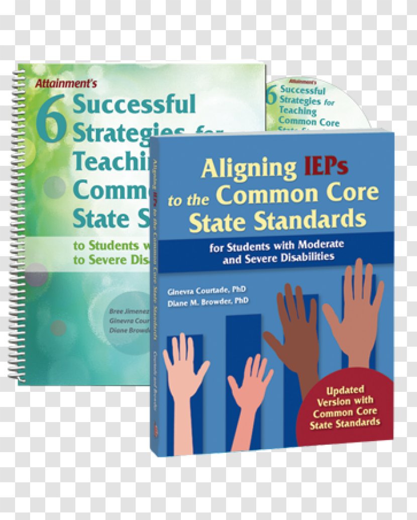 Aligning IEPs To Academic Standards: For Students With Moderate And Severe Disabilities Common Core State Standards Initiative Special Education Individualized Program School - Organism - Codedivision Multiple Access Transparent PNG