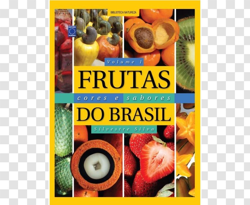 Fruit Frutas, Cores E Sabores Do Brasil Frutas No Brasil: Nativas Exóticas (de Consumo In Natura) Árvores Vegetarian Cuisine - Vegetable - Dendrobium Transparent PNG