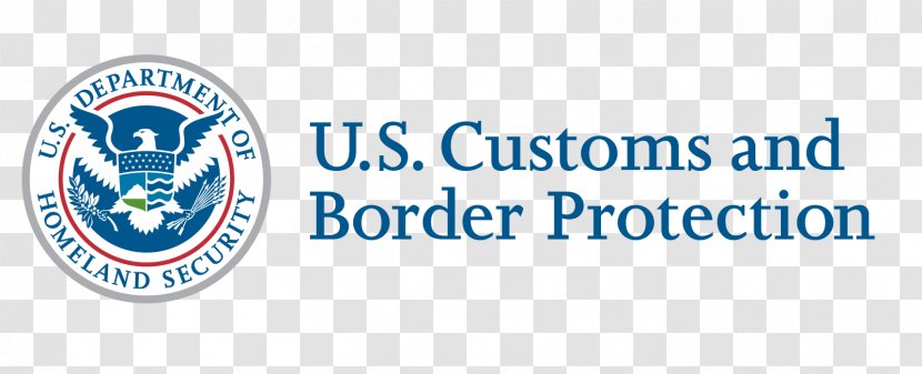 United States Department Of Homeland Security U.S. Customs And Border Protection Control Port Entry - Customstrade Partnership Against Terrorism Transparent PNG