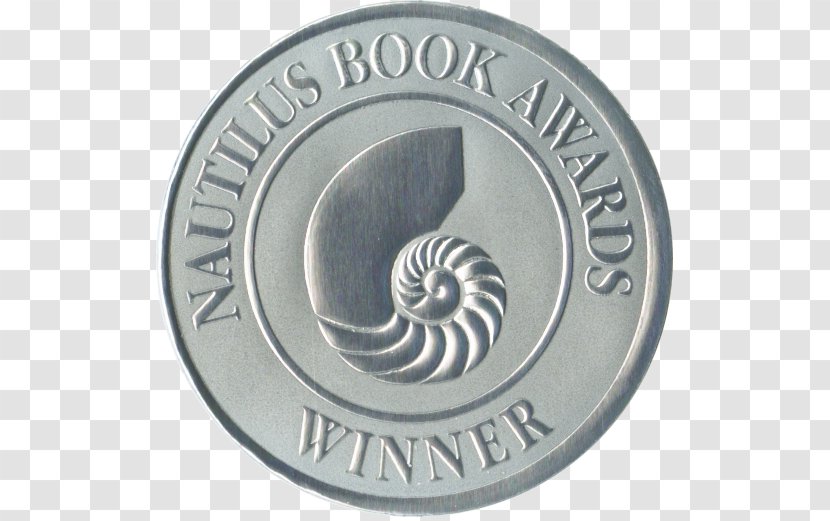 Nautilus Book Awards The Webs Of Varok National Award Inner Visions: Grassroots Stories Truth And Hope Before Court Heaven - Coin Transparent PNG