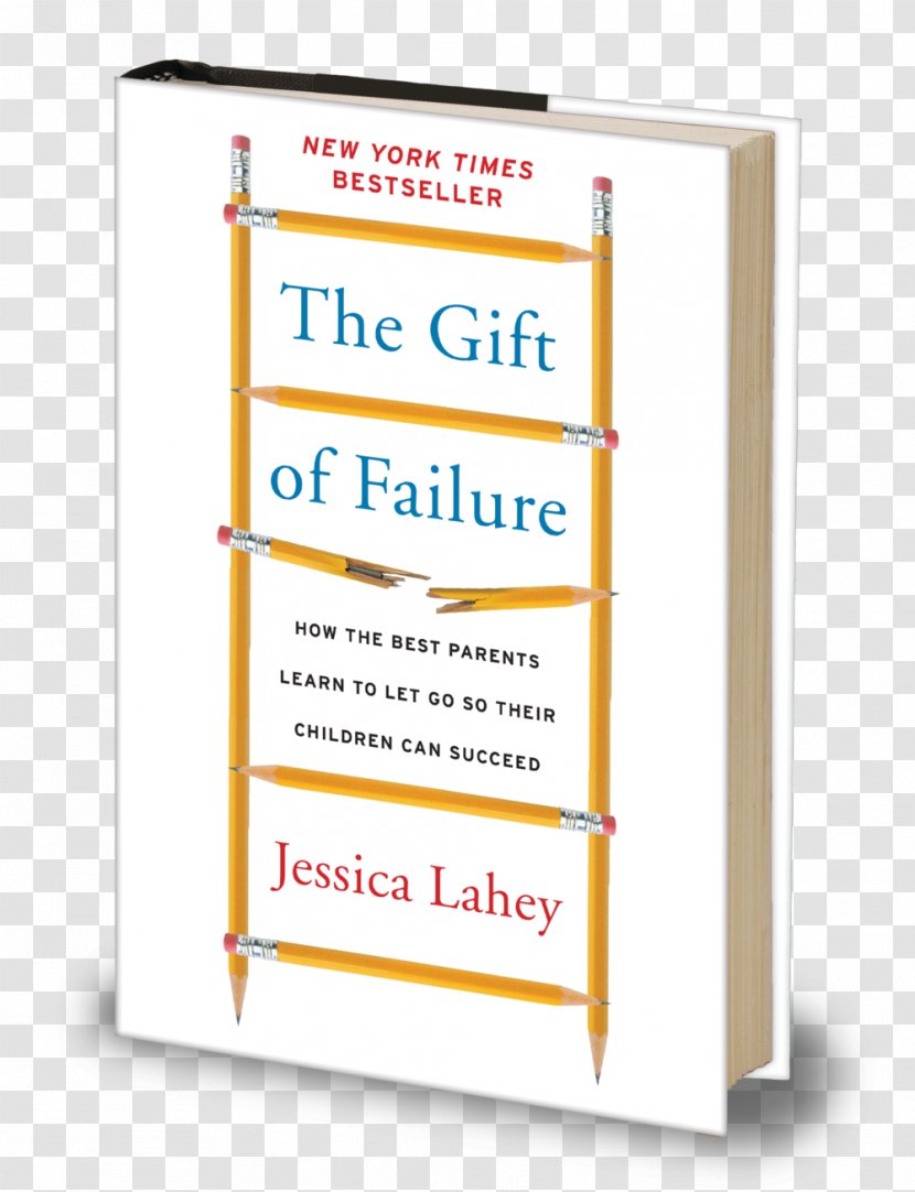 The Gift Of Failure: How Best Parents Learn To Let Go So Their Children Can Succeed Amazon.com Succeed: Grit, Curiosity, And Hidden Power Character Book - Area - Child Transparent PNG