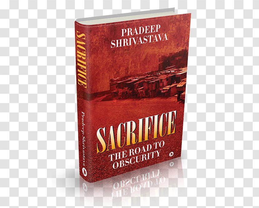 Book Sacrifice: The Road To Obscurity Product Brand Transparent PNG