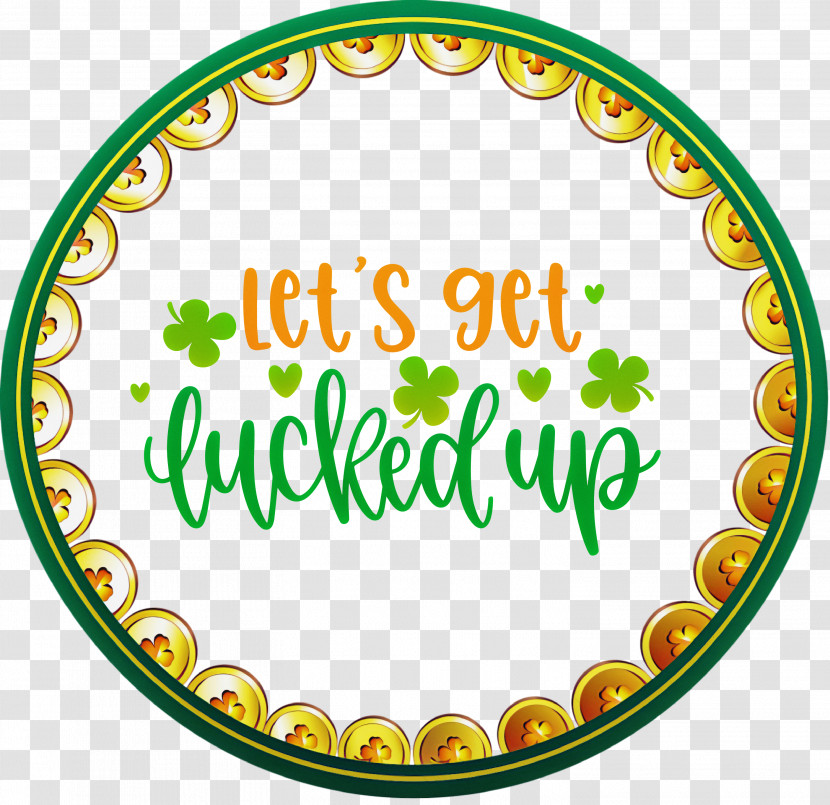 Get Lucked Up Saint Patrick Patricks Day Transparent PNG