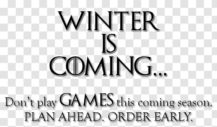 Winter Is Coming Daenerys Targaryen House Stark Khal Drogo T-shirt - Television Show Transparent PNG