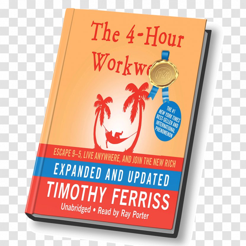The 4-Hour Workweek Wealth Book Billionaire Entrepreneur Mind: 100 Essential Beliefs, Characteristics, And Habits Of Elite Entrepreneurs - Millionaire Transparent PNG
