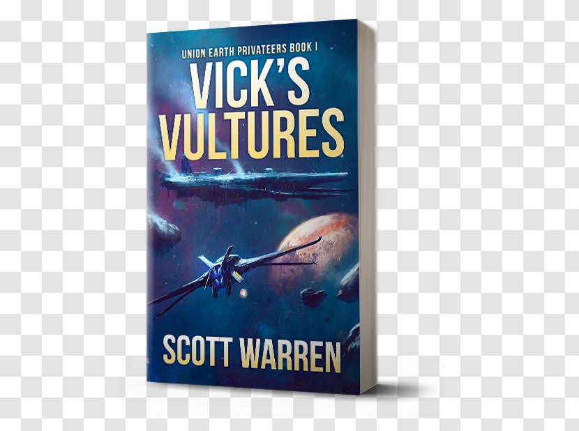 Vick's Vultures To Fall Among Amazon.com Earth Strike: Star Carrier: Book One Refusing Excalibur - Ebook - Science Fiction Technology Transparent PNG