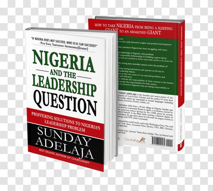Nigeria And The Leadership Question: Proffering Solutions To Nigeria's Problem Book Brand Sunday Adelaja Transparent PNG