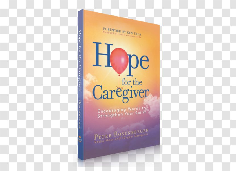 Hope For The Caregiver: Encouraging Words To Strengthen Your Spirit Family Caregivers Dementia Book - Gracie Transparent PNG