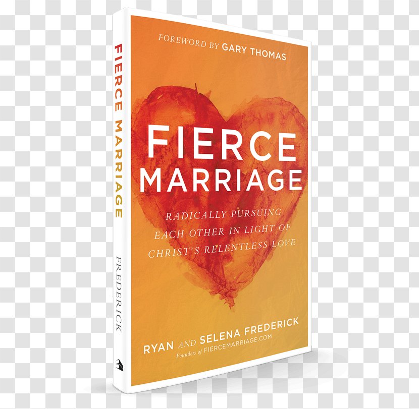 Fierce Marriage: Radically Pursuing Each Other In Light Of Christ's Relentless Love Two As One: Connecting Daily With Christ And Your Spouse Book Wife Pursuit: 31 Challenges For Loving Husband Well - Prayer Transparent PNG