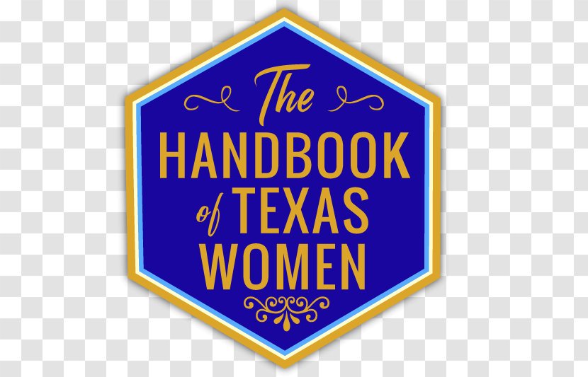 Handbook Of Texas Women: Their Histories, Lives Women In History State Historical Association - Area Transparent PNG