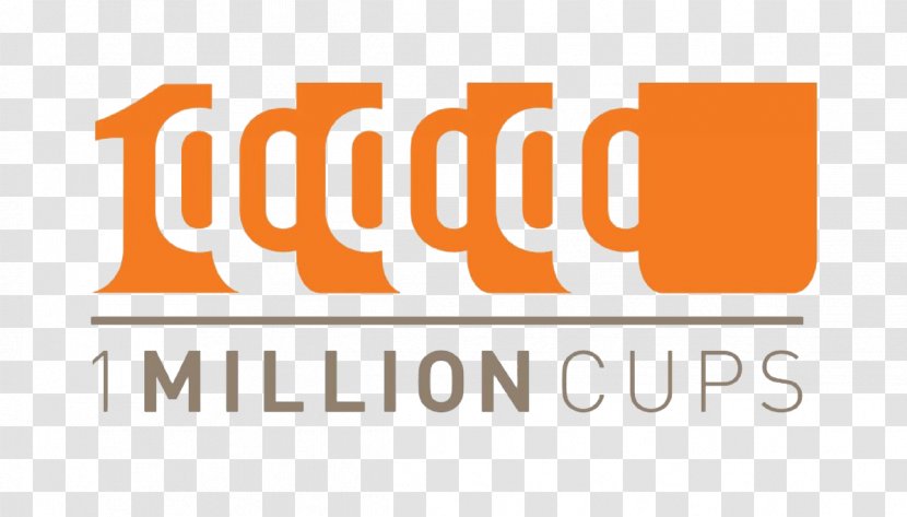 1 Million Cups Irvine Startup Communities: Building An Entrepreneurial Ecosystem In Your City Entrepreneurship Company - Text Transparent PNG