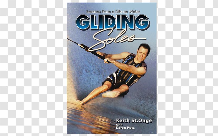 Gliding Soles: Lessons From A Life On Water Skiing Book Barefoot Transparent PNG