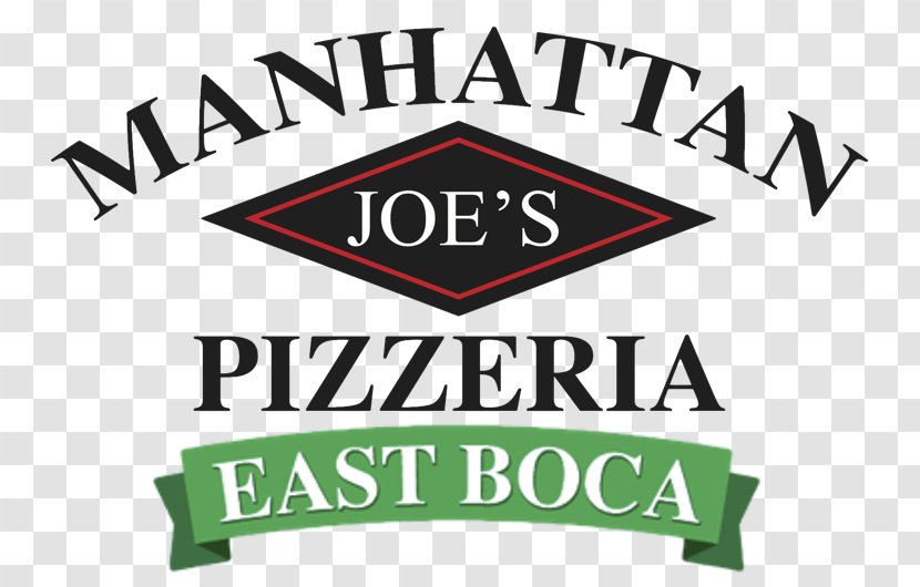 Pizza Manhattan Joe's Pizzeria Italian Cuisine Boca Raton Restaurant - Sign Transparent PNG