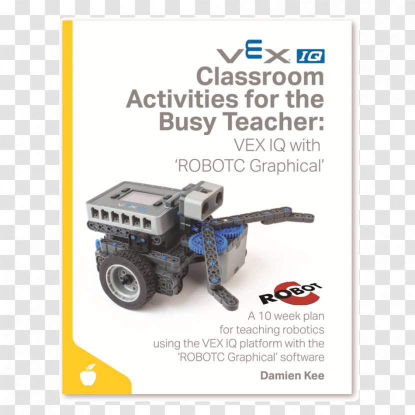Classroom Activities For The Busy Teacher: Vex IQ With Modkit VEX Robotics Competition EV3 - Motor Vehicle - Teacher Transparent PNG